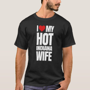 Camiseta Eu Amo Minha Quente Esposa de Indiana