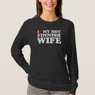 Camiseta Eu Amo Minha Quente Esposa Finlandesa
