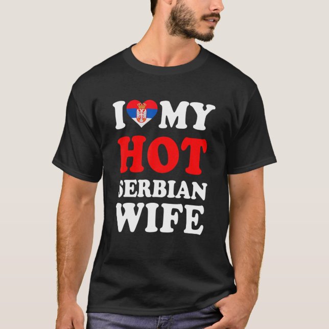 Camiseta Eu amo minha quente esposa sérvia presente engraça (Frente)