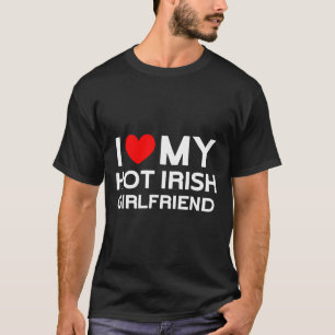Camiseta Eu Amo Minha Quente Namorada Irlandesa Garota Irla