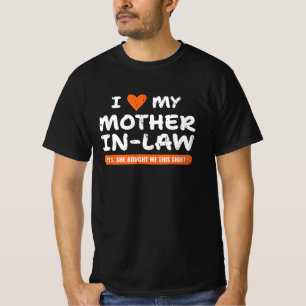 Camiseta Eu amo minha sogra... Sim, ela me comprou isso