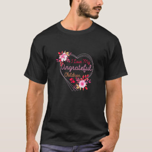 Camiseta Eu Amo Minhas Crianças Inagradáveis Mamãe Crianças
