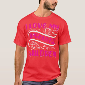 Camiseta Eu Amo Minhas Crianças Ingratas