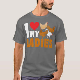 Camiseta Eu Amo Minhas Garotas De Frango Quando Farmer