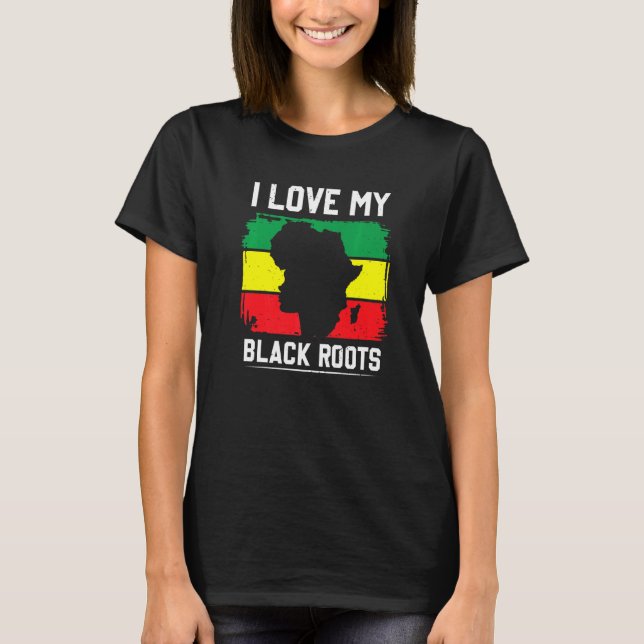 Camiseta Eu Amo Minhas Raízes Negras Orgulhosas Africano-Am (Frente)