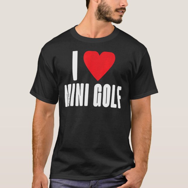 Camiseta Eu amo Mini Golf (Frente)
