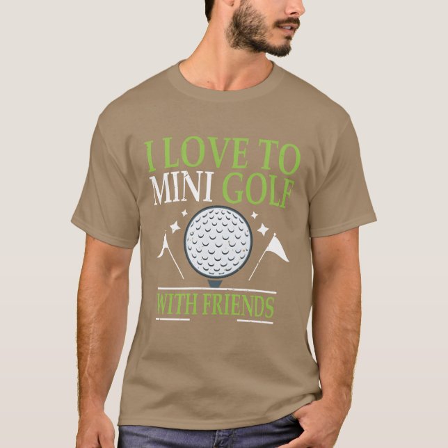 Camiseta Eu Amo Mini Golfe Com Amigos Golfistas (Frente)