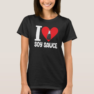 Camiseta Eu Amo Molho De Soja Mulheres Molho Amor Comida 1