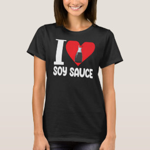Camiseta Eu Amo Molho De Soja Mulheres Molho Amor Comida 1