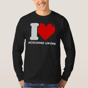 Camiseta Eu Amo Mühldorf Am Inn - Cidade Engraçada