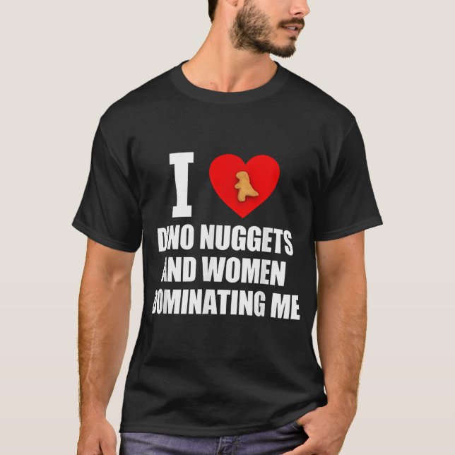 Camiseta Eu Amo Nuggets E Mulheres De Dino (Frente)