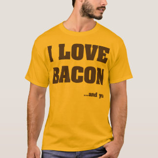Camiseta Eu amo o bacon. E você