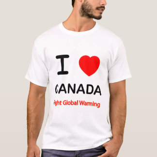 Camiseta Eu Amo O Canadá. Lute contra o aquecimento global.