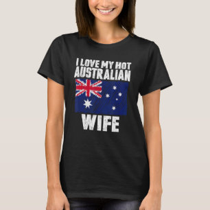 Camiseta Eu Amo O Casamento Quente De Esposa Australiana