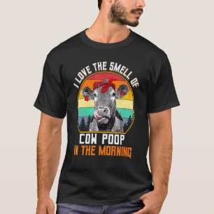 Camiseta Eu amo o cheiro de cocô de vaca de manhã Vacas