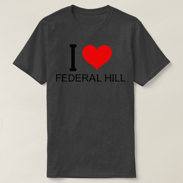 Camiseta Eu amo o Federal Hill (Frente do Design)