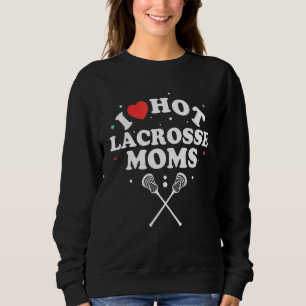 Camiseta Eu Amo o Hot Lacrosse Mães Lacrosse Player