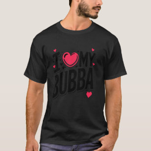 Camiseta Eu Amo O Meu Apelido De Avô Custa Bubba.