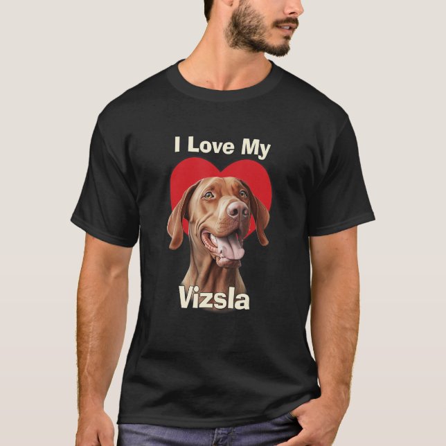 Camiseta Eu Amo O Meu Cachorro De Cachorro Vizsla (Frente)