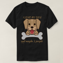 Camiseta EU AMO O MEU CACHORRO E TALVEZ 3 PESSOAS engraçada