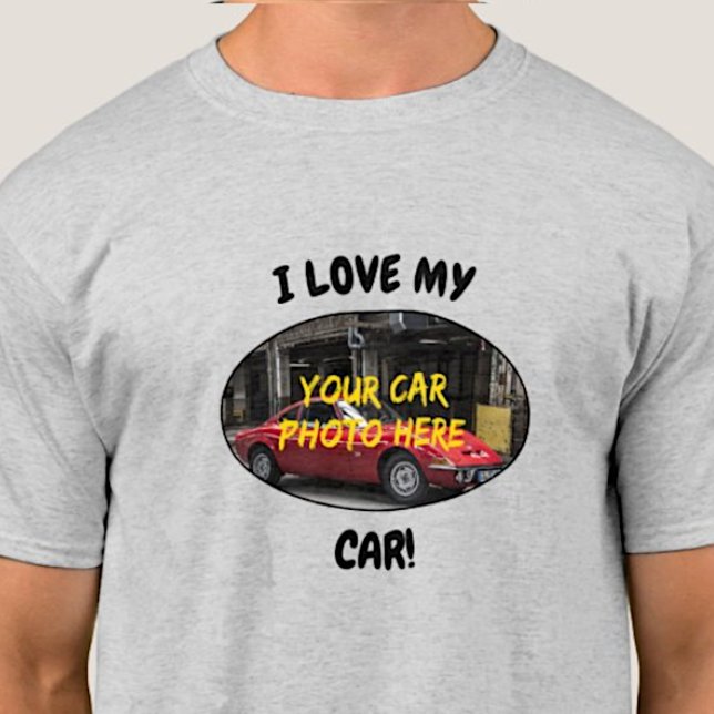 Camiseta Eu Amo O Meu Carro! Adicione Sua Foto Do Carro, Al (Criador carregado)