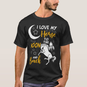 Camiseta Eu Amo O Meu Cavalo À Lua E À Rid De Cavalo De Trá