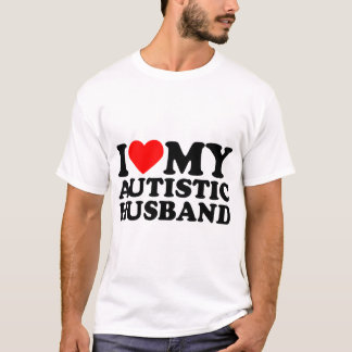 Camiseta Eu Amo O Meu Marido Autista Com Quem Eu Corto O Me