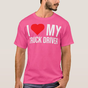 Camiseta Eu Amo O Meu Motorista De Caminhão Namorada