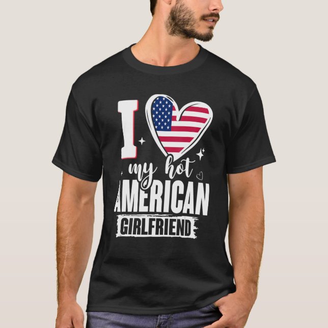 Camiseta Eu Amo O Meu Namorada americano Quente, Custa A Ba (Frente)
