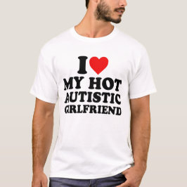 Camiseta Eu Amo O Meu Namorada Autista Quente