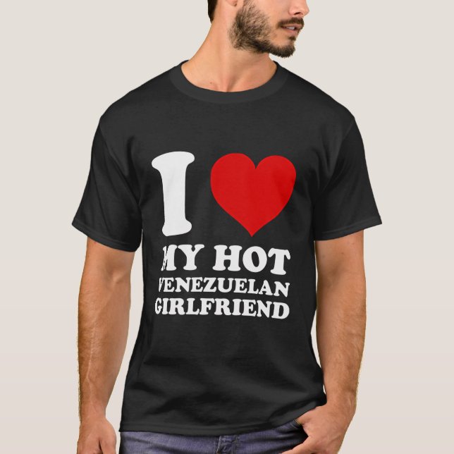 Camiseta Eu Amo O Meu Namorada Venezuelano Quente Eu Corto  (Frente)