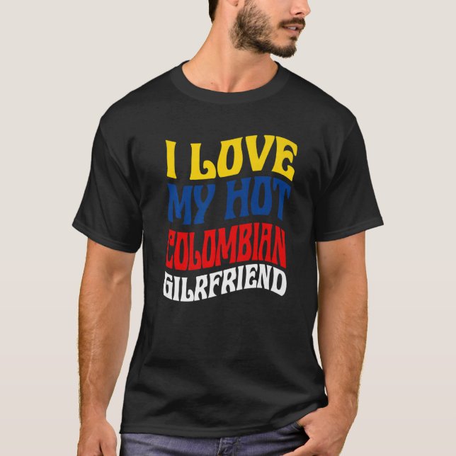 Camiseta Eu Amo O Meu Orgulho Quente Da Namorada Colômbia (Frente)
