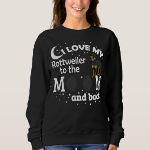 Camiseta Eu Amo O Meu Ouro Rottweiler Para A Lua E Para Trá