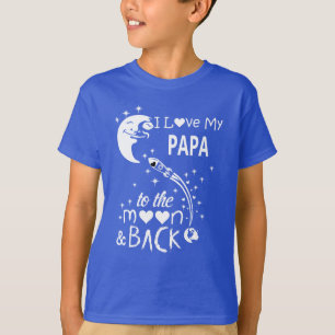 Camiseta Eu amo o meu pai à lua e de volta