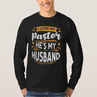 Camiseta Eu Amo O Meu Pastor, O Meu Marido Pastor Esposa Ap