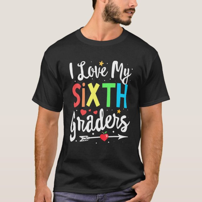 Camiseta Eu Amo O Meu Professor Da 6 Graus De Sexto Ano De  (Frente)