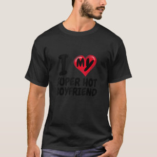 Camiseta Eu Amo O Meu Super Quente Namorado I Red Heart BF 
