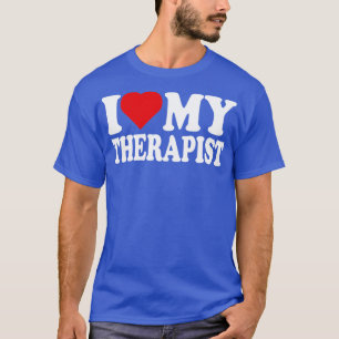 Camiseta Eu Amo O Meu Terapista Eu Corto O Meu Terapista