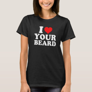 Camiseta Eu Amo O Seu Prêmio De Barba
