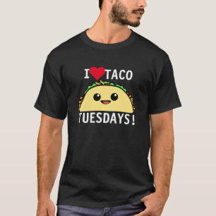 Camiseta Eu amo o Taco terças-feiras