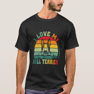 Camiseta Eu Amo Os Meus Touro Terrier Cachorros Proprietári