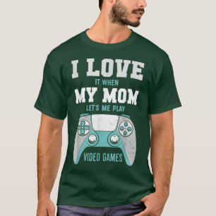 Camiseta Eu Amo Os Videos games Engraçados Da Minha Mãe