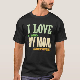 Camiseta Eu Amo Os Videos games Sarcásticos Da Minha Mãe