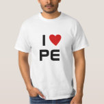 Camiseta Eu amo P E | Coração PE Educação física T-Sh<br><div class="desc">Esta camisa pode ser personalizada em qualquer lugar. L A ou Item,  ou seja,  C U P ou Pessoa ie. M O M ou bonito muito do que você ama e parece legal.</div>