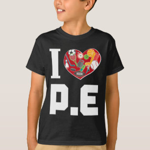 Camiseta Eu Amo P.e. Para Professores De Ginástica.