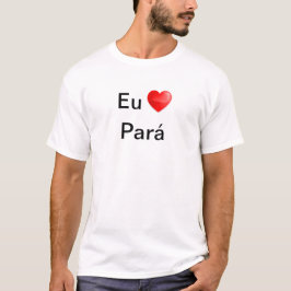 Camiseta eu amo Pará