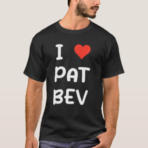 Camiseta Eu Amo Pat Bev I Heart Pat Bev