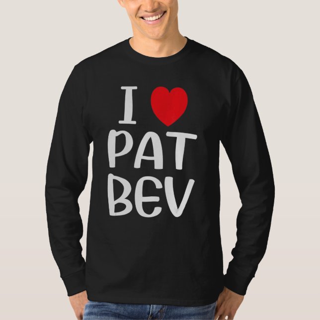 Camiseta Eu Amo Pat Bev I Heart Pat Bev 18 (Frente)