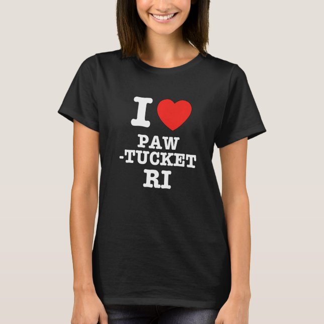 Camiseta Eu Amo Pawtucket Rhode Island RI Amor (Frente)