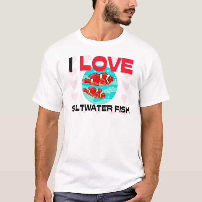 Camiseta Eu amo peixes de água salgada (Frente)